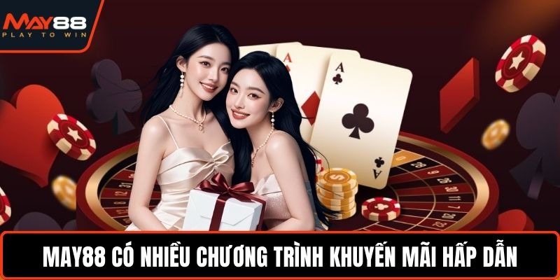 May88 có nhiều chương trình khuyến mãi hấp dẫn